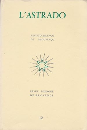 L'astrado universalité De La Provence. revisto bilengo de prouvenço / revue bilingue de Provence ...