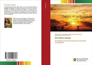 Seller image for De mos dadas : O trabalho do Servio Social em Comisso na UNIFESP for sale by AHA-BUCH GmbH