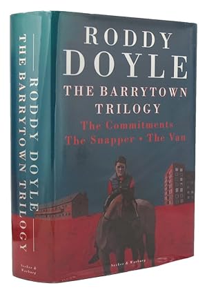 Imagen del vendedor de THE BARRYTOWN TRILOGY. The Commitments; The Snapper; The Van a la venta por Kay Craddock - Antiquarian Bookseller