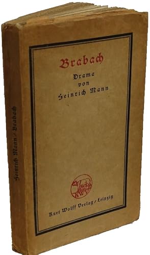 Brabach. Drama in drei Akten. Leipzig, Kurt Wolff Verlag 1917. 4to. 196 Seiten. Orig.-Broschur mi...