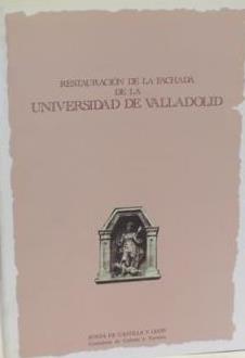 Bild des Verkufers fr RESTAURACIN DE LA FACHADA DE LA UNIVERSIDAD DE VALLADOLID zum Verkauf von LIBRERIA ANTICUARIO BELLVER MADRID