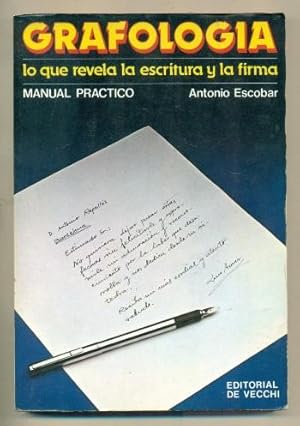 Imagen del vendedor de GRAFOLOGIA. LO QUE REVELA LA ESCRITURA Y LA FIRMA. MANUAL PRACTICO a la venta por Ducable Libros