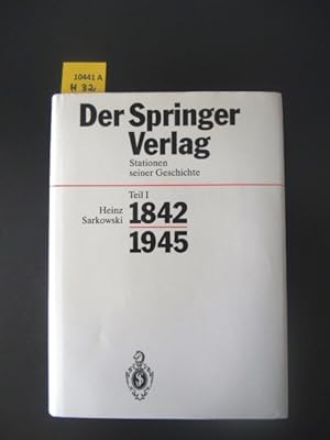 Bild des Verkufers fr Der Springer-Verlag. Teil I. 1842 - 1945. zum Verkauf von Augusta-Antiquariat GbR