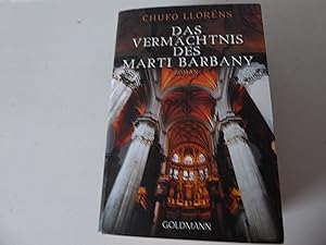 Imagen del vendedor de Das Vermchtnis des Marti Barbany. Roman. TB a la venta por Deichkieker Bcherkiste