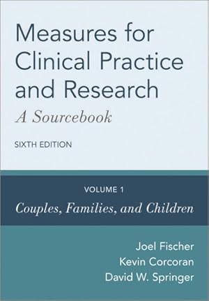 Seller image for Measures for Clinical Practice and Research : A Sourcebook: Couples, Families, and Children for sale by GreatBookPricesUK