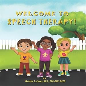 Imagen del vendedor de Welcome to Speech Therapy! a la venta por GreatBookPrices