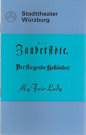 Bild des Verkufers fr Programmheft DIE ZAUBERFLTE / DER FLIEGENDE HOLLNDER / MY FAIR LADY Spielzeit 1970 / 71 Heft 3 zum Verkauf von Programmhefte24 Schauspiel und Musiktheater der letzten 150 Jahre