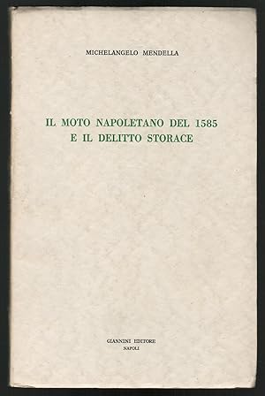 IL MOTO NAPOLETANO DEL 1585 E IL DELITTO STORACE