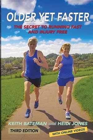 Seller image for Older Yet Faster: The secret to running fast and injury free for sale by GreatBookPrices