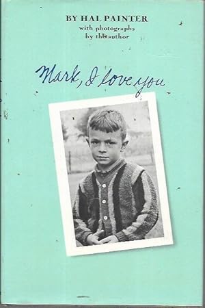 Image du vendeur pour Mark, I Love You mis en vente par Bookfeathers, LLC