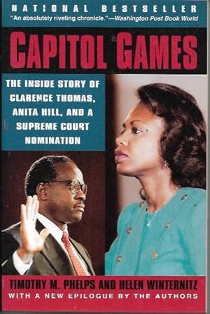 Image du vendeur pour Capitol Games: The Inside Story of Clarence Thomas, Anita Hill, and a Supreme Court Nomination mis en vente par Bookfeathers, LLC