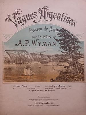 Seller image for WYMAN A. P. Vagues Argentines Piano ca1898 for sale by partitions-anciennes