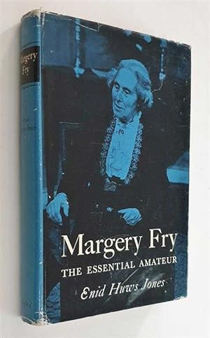 Margery Fry: The Essential Amateur (1966)