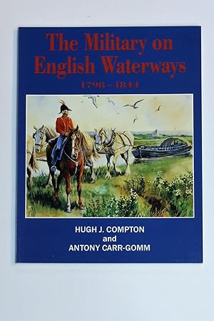 The Military on English Waterways, 1798-1844