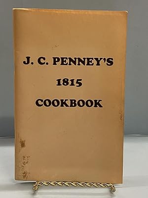 J.C. Penney's 1815 Cookbook