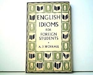 English Idioms for Foreign Students with Excercises.