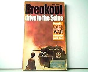 Breakout - drive to the Seine. Purnell s History of the Second World War - Campaign Book No 4.