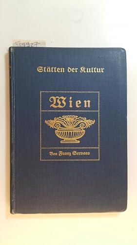 Seller image for Wien : Briefe an eine Freundin in Berlin ( Sttten der Kultur Band 8) for sale by Gebrauchtbcherlogistik  H.J. Lauterbach