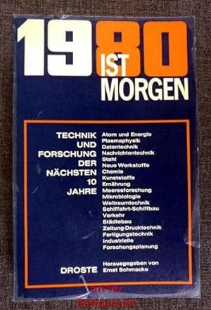 Seller image for 1980 ist morgen : Technik u. Forschung d. nchsten 10 Jahre. for sale by art4us - Antiquariat