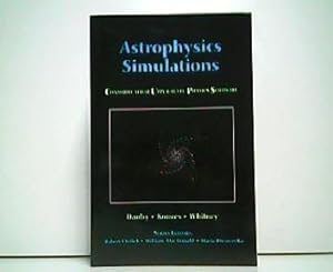 Seller image for Astrophysics Simulations - Consortium for upper-level Physics Software. OHNE CD ! for sale by Antiquariat Kirchheim