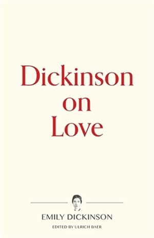 Immagine del venditore per Dickinson on Love venduto da GreatBookPrices