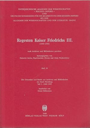 Regesten Kaiser Friedrichs III.; Teil: H. 14., Die Urkunden und Briefe aus den Archiven und Bibli...