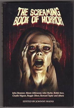 Imagen del vendedor de The Screaming Book of Horror by Johnny Mains (Editor) a la venta por Heartwood Books and Art