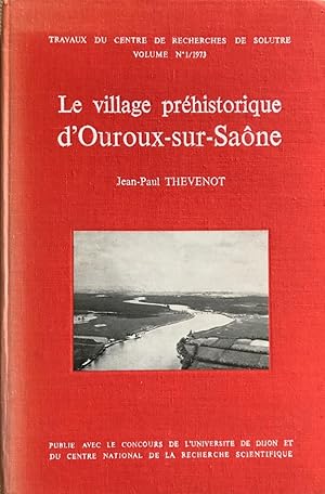 Le Village préhistorique d'Ouroux-sur-Saône : Résultats des premières fouilles.