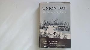 Immagine del venditore per Union Bay. The Life of a City Marsh. venduto da Goldstone Rare Books