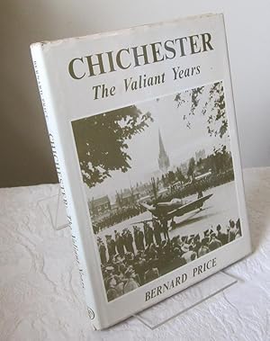 Chichester: The valiant years