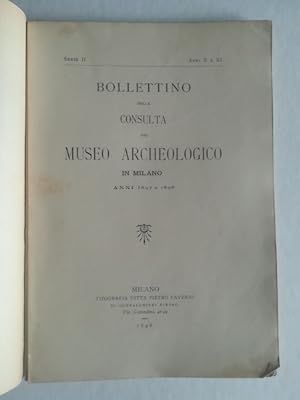 Bollettino della Consulta del Museo Archeologico in Milano anni 1897 e 1898