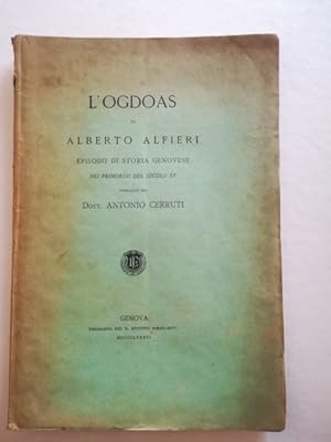 Seller image for L'Ogdoas di Alberto Alfieri. Episodii di storia genovese nei primordii del secolo XV for sale by Coenobium Libreria antiquaria