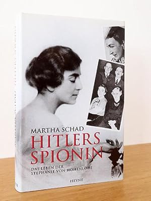 Bild des Verkufers fr Hitlers Spionin. Das Leben der Stephanie von Hohenlohe zum Verkauf von AMSELBEIN - Antiquariat und Neubuch