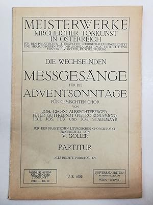 Die wechselnden Meßgesänge für die Adventsonntage für gemischten Chor von Joh. Georg Albrechtsber...