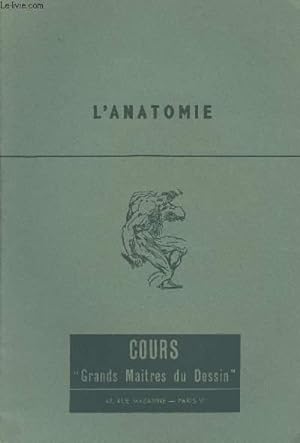 Image du vendeur pour Cours "Grands matres du dessin" - L'anatomie mis en vente par Le-Livre