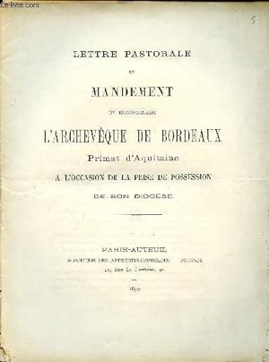 Bild des Verkufers fr Lettre pastorale et mandement de Monseigneur L'Archevque de Bordeaux zum Verkauf von Le-Livre