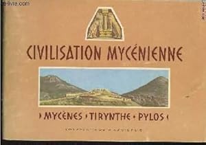 Seller image for Civilisation Mycnienne- Mycnes, Tirynthe, Pylos for sale by Le-Livre