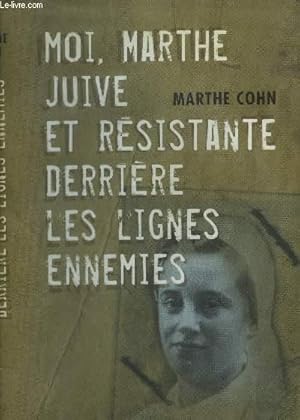 Bild des Verkufers fr Moi, Marthe juive et rsistante derrire les lignes ennemies zum Verkauf von Le-Livre