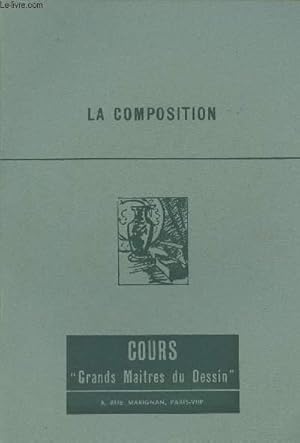 Image du vendeur pour Cours "Grands matres du dessin" - La composition mis en vente par Le-Livre