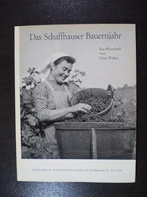 Das Schaffhauser Bauernjahr. 2. Teil: Bilder von den bäuerlichen Arbeiten im Herbst und Winter. E...