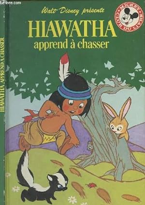 Image du vendeur pour Hiawatha apprend  chasser - "Mickey, Club du livre" mis en vente par Le-Livre