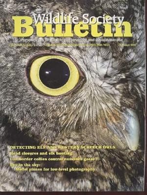 Seller image for Wildlife Society Bulletin Volume 28 n2 : Detecting elf and western screech owls - Road closures and elk hunting - Can border collies control nuisance geese ? - Eye in the sky : Model planes for low-level photography. Sommaire : Red-cockaded woodpeckers. for sale by Le-Livre