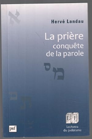 La prière conquête de la parole