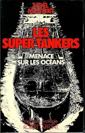Les Super-Tankers Lenace Sur Les Oceans