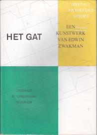 Het gat. Een kunstwerk van Edwin Zwakman. Ziekenhuis De Tjongerschans Heerenveen