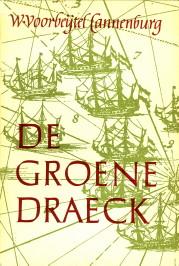 Seller image for De Groene Draeck. Het snelle schip van Maerten Harpertz.Tromp for sale by Antiquariaat Parnassos vof