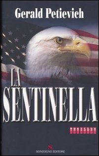 Image du vendeur pour La sentinella mis en vente par Libro Co. Italia Srl