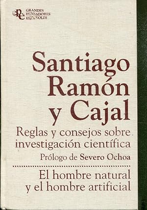 REGLAS Y CONSEJOS SOBRE INVESTIGACION CIENTIFICA/ EL HOMBRE NATURAL Y EL HOMBRE ARTIFICIAL.