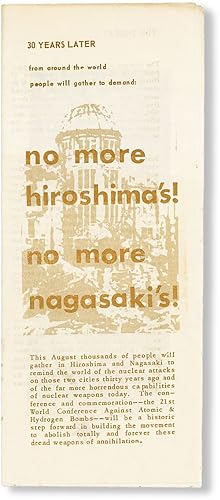 30 Years Later from Around the World People Will Gather to Demand: No More Hiroshima's! No More N...