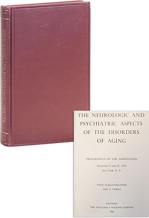 Imagen del vendedor de The Neurologic And Psychiatric Aspects Of The Disorders Of Aging. Proceedings of the Association - December 9 and 10, 1955, New York, N.Y. a la venta por Lorne Bair Rare Books, ABAA